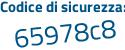 Il Codice di sicurezza è 678cZc8 il tutto attaccato senza spazi
