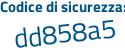 Il Codice di sicurezza è 6c poi 3e16b il tutto attaccato senza spazi
