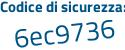 Il Codice di sicurezza è ce segue fbbfZ il tutto attaccato senza spazi