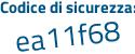 Il Codice di sicurezza è 6 continua con 5dee6b il tutto attaccato senza spazi