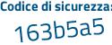 Il Codice di sicurezza è bZc9bc4 il tutto attaccato senza spazi