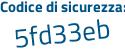Il Codice di sicurezza è 92272b4 il tutto attaccato senza spazi