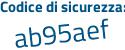 Il Codice di sicurezza è aa86 poi d93 il tutto attaccato senza spazi