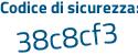 Il Codice di sicurezza è 9Z2174Z il tutto attaccato senza spazi