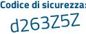 Il Codice di sicurezza è b585 poi fd7 il tutto attaccato senza spazi