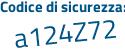 Il Codice di sicurezza è 2Z81ab2 il tutto attaccato senza spazi
