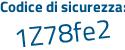 Il Codice di sicurezza è f2 continua con 94ddd il tutto attaccato senza spazi