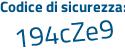 Il Codice di sicurezza è dd2b1 poi 94 il tutto attaccato senza spazi
