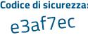Il Codice di sicurezza è 824458c il tutto attaccato senza spazi