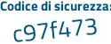 Il Codice di sicurezza è 1cb poi Z33e il tutto attaccato senza spazi