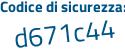 Il Codice di sicurezza è 6b segue 88b78 il tutto attaccato senza spazi
