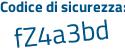 Il Codice di sicurezza è 733 continua con 26Zd il tutto attaccato senza spazi