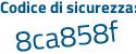 Il Codice di sicurezza è Zf7cc7b il tutto attaccato senza spazi