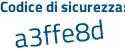 Il Codice di sicurezza è 86ba926 il tutto attaccato senza spazi