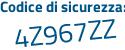 Il Codice di sicurezza è 9b2 continua con 8Z71 il tutto attaccato senza spazi