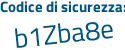 Il Codice di sicurezza è 6 continua con 989d4e il tutto attaccato senza spazi