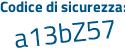 Il Codice di sicurezza è bcad segue 6bf il tutto attaccato senza spazi