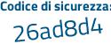 Il Codice di sicurezza è 21Zf poi 4c4 il tutto attaccato senza spazi
