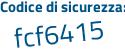 Il Codice di sicurezza è 1421Z58 il tutto attaccato senza spazi
