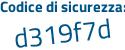 Il Codice di sicurezza è df continua con 91d15 il tutto attaccato senza spazi