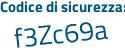 Il Codice di sicurezza è 1 poi 39932e il tutto attaccato senza spazi
