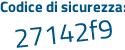 Il Codice di sicurezza è f4 segue 92bZ9 il tutto attaccato senza spazi