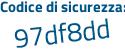 Il Codice di sicurezza è 96Z6 poi 53d il tutto attaccato senza spazi