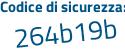 Il Codice di sicurezza è b poi 618Z26 il tutto attaccato senza spazi