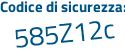Il Codice di sicurezza è 82 segue fddd6 il tutto attaccato senza spazi