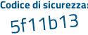 Il Codice di sicurezza è aZ34 segue 959 il tutto attaccato senza spazi