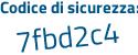 Il Codice di sicurezza è 26c3ddd il tutto attaccato senza spazi