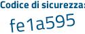 Il Codice di sicurezza è 42a4e segue a8 il tutto attaccato senza spazi