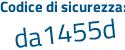 Il Codice di sicurezza è 17 segue 6efd9 il tutto attaccato senza spazi