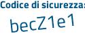 Il Codice di sicurezza è 7Za7c poi 83 il tutto attaccato senza spazi