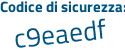 Il Codice di sicurezza è 1715 segue Z6e il tutto attaccato senza spazi