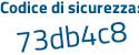 Il Codice di sicurezza è df6f1f6 il tutto attaccato senza spazi