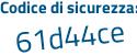 Il Codice di sicurezza è 2 poi 55e55f il tutto attaccato senza spazi