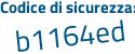 Il Codice di sicurezza è d9 poi bc357 il tutto attaccato senza spazi