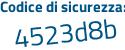 Il Codice di sicurezza è ffe2 continua con 7a7 il tutto attaccato senza spazi