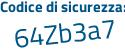 Il Codice di sicurezza è c continua con 2591b8 il tutto attaccato senza spazi