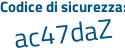 Il Codice di sicurezza è 21bZ poi 4a6 il tutto attaccato senza spazi