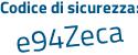 Il Codice di sicurezza è 3af48 segue 42 il tutto attaccato senza spazi