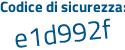 Il Codice di sicurezza è ccf3 continua con e7b il tutto attaccato senza spazi