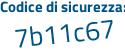 Il Codice di sicurezza è 9c213 continua con 7f il tutto attaccato senza spazi