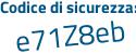 Il Codice di sicurezza è 9aa poi 8295 il tutto attaccato senza spazi