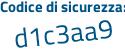 Il Codice di sicurezza è e96 continua con 6Zd7 il tutto attaccato senza spazi