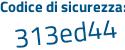 Il Codice di sicurezza è 56f6d poi f1 il tutto attaccato senza spazi