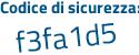 Il Codice di sicurezza è Za1e continua con 35d il tutto attaccato senza spazi