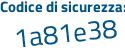 Il Codice di sicurezza è ac poi b7d5c il tutto attaccato senza spazi