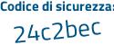 Il Codice di sicurezza è 64Z7f continua con 4d il tutto attaccato senza spazi